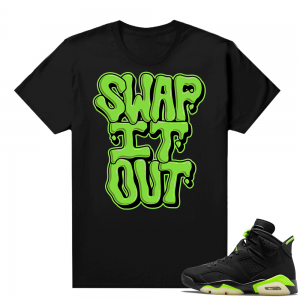 Electric Green 6s matching shirt black Swap It Out Slime Drip