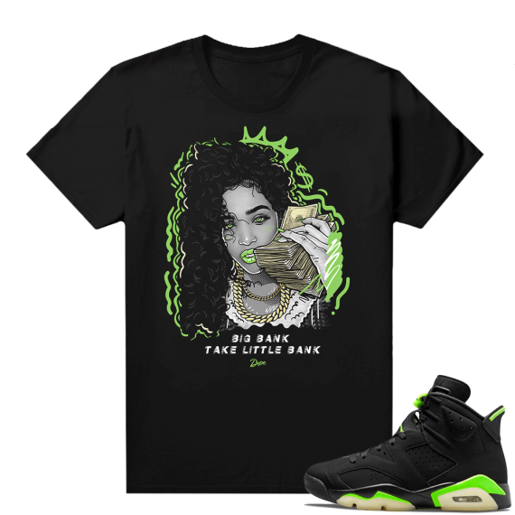 Electric Green 6s sneaker tees shirts Big Bank