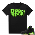 Electric Green 6s sneaker tees shirts Brrr Bubble Drip