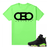 Electric Green 6s sneaker tees shirts CEO Society