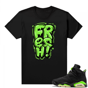 Electric Green 6s sneaker tees shirts Fresh