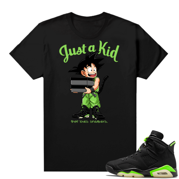 Electric Green 6s sneaker tees shirts Just A Kid