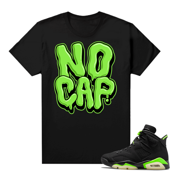 Electric Green 6s sneaker tees shirts No Cap