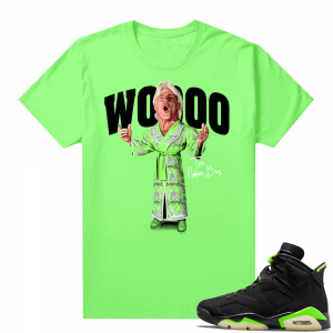 Electric Green 6s sneaker tees shirts Ric Flair Woo