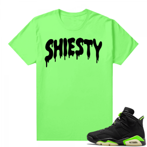 Electric Green 6s sneaker tees shirts Shiesty Drip