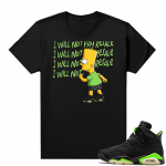 Electric Green 6s sneaker tees shirts Will Not Pay Resale