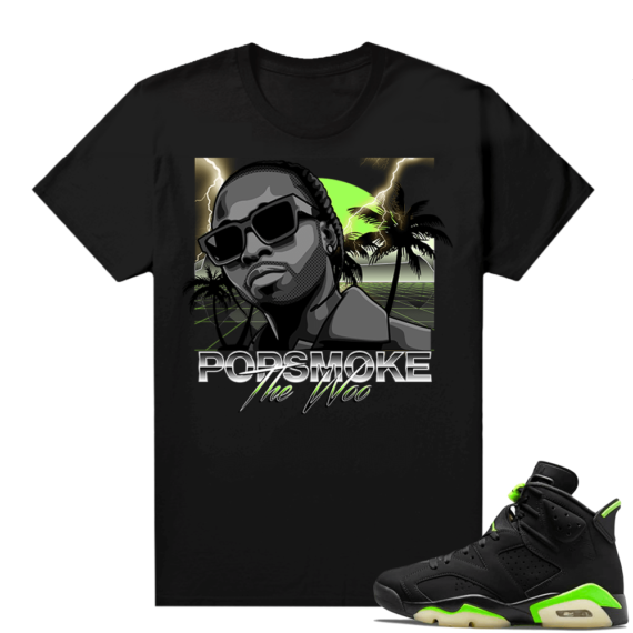 Electric Green 6s sneaker tees shirts black Pop Smoke