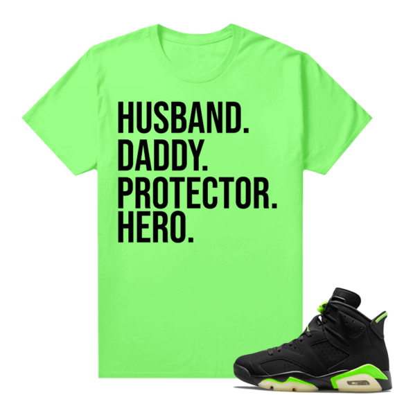 Fathers Day shirts Match Electric Green 6s Dad Hats