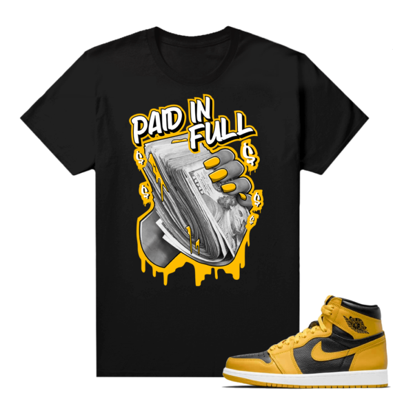 Jordan 1 Pollen Sneaker tees Match Black Paid In Full