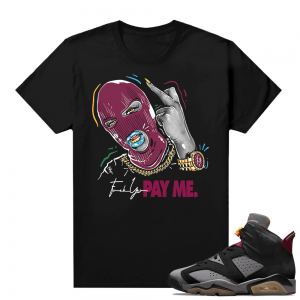 Jordan Bordeaux shirt match Black tee Pay Me