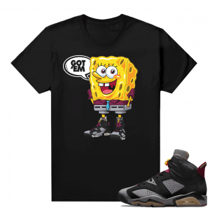 Jordan Bordeaux shirt match Black tee Spongebob Got EM