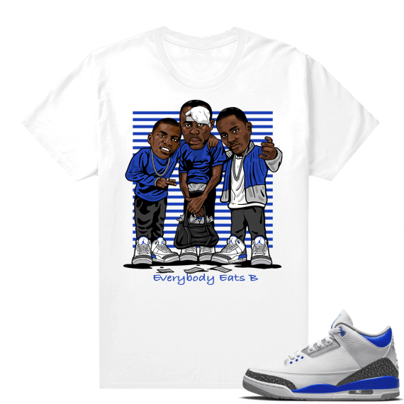 Racer Blue 3s Jordan Sneaker Tees Everybody Eats B