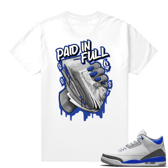 Racer Blue 3s Jordan Sneaker Tees Paid In Full