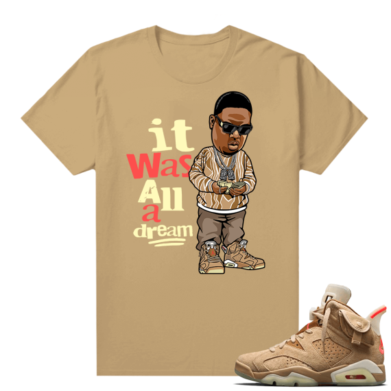 Travis Scott 6s British Khaki sneaker tees shirt All a Dream