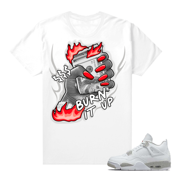 White Oreo 4s Jordan match Sneaker tees Burn it Up