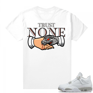 White Oreo 4s Jordan match Sneaker tees Trust No One