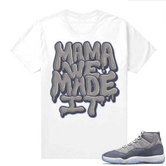 Cool Grey 11 Jordan - Tees Mama We Made it Bubble Font