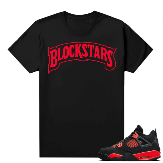 Red Thunder 4s - Tees Black Blockstars