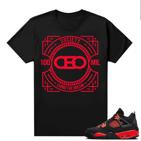 Red Thunder 4s - Tees Black CEO 100 Mil Club