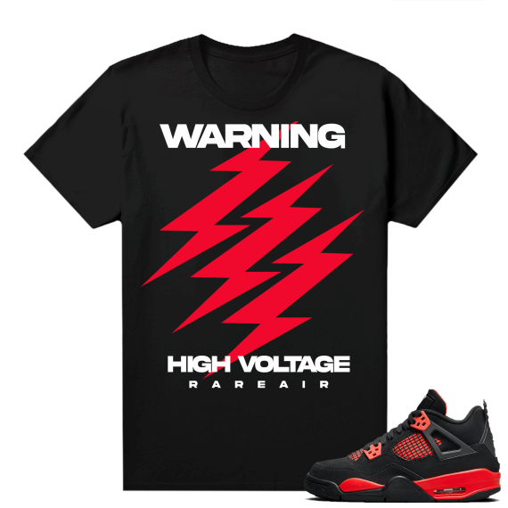 Red Thunder 4s - Tees Black Rare Air High Voltage