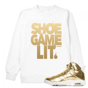 Match Jordan 6 Pinnacle | Shoe Game Lit | White Sweatshirt