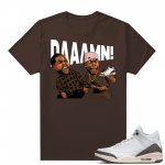 Dark Mocha 3s  Tees Brown DAAAMN