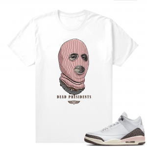 Dark Mocha 3s  Tees White Dead Presidents