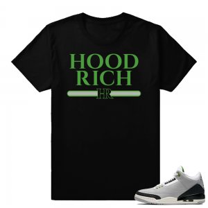 Match Jordan 3 Chlorophyll | Hood Rich | Black shirt