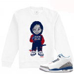 Match Jordan 3 True Blue OG | Killing the Game Chucky | White Crewneck Sweatshirt