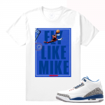 Match Jordan 3 True Blue OG | Fly Like Mike | White T shirt