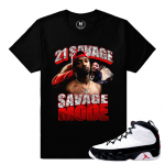 Match Jordan 9 OG Space Jam | Savage Mode 21 Savage | Black T shirt