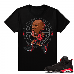 Match Jordan shirts Infrared 6s | Eat Sleep Breath Basketball MJ toon | Black shirt