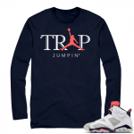 Match Navy Tinker 6s | Trap Jumpin | Navy Long Sleeve shirt