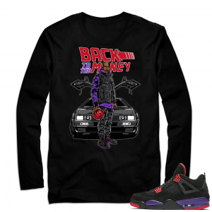 Match Raptor 4 Jordan Retro shirt | Back to the Money | Black Long Sleeve shirt