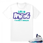 Match Retro 5 Grape shirt | Life is Amazing | White shirt