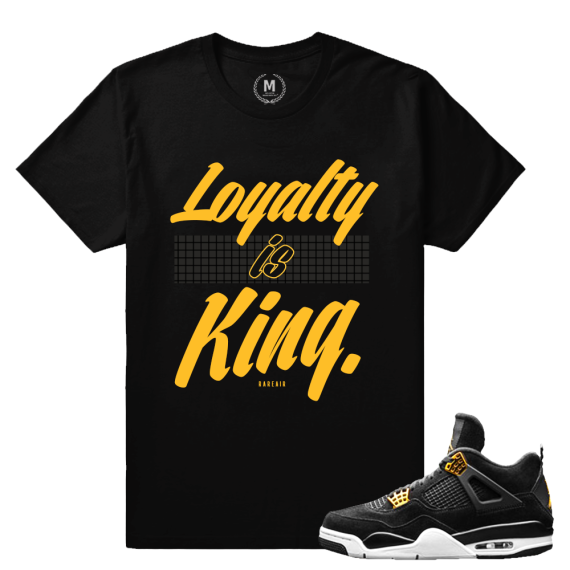 Match Jordan 4 Royalty | Loyalty is King | Black T shirt