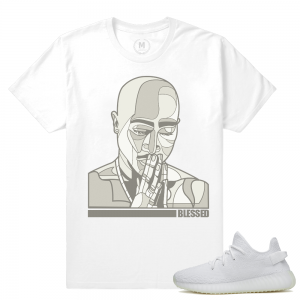 Match Yeezy Triple White | Tupac Blessed | White T shirt