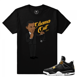 Match Jordan 4 Royalty | Obama Out | Black T shirt