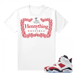 Matching Shirts Jordan 6 Carmine White Hennything