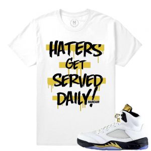 Match Olympic 5 Jordan Retro | Haters Served Daily | White T shirt