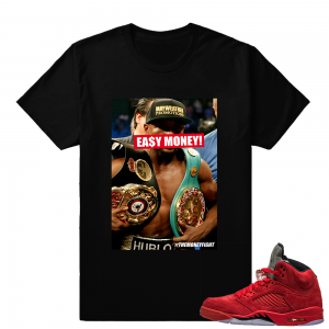 Retro 5 Jordan Red Suede - The Money Fight Easy Money Matching Shirt - Black