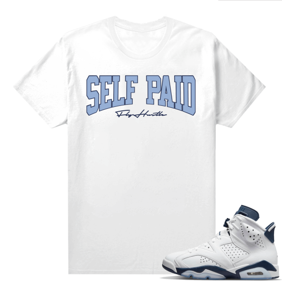 Midnight Navy 6s  Tees White Self Paid Fly Hustle