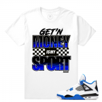 Match Jordan 4 Motorsport | Money Sport | White T shirt