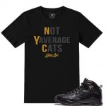 Match NYC 10 Jordan Retros |Not Ya Average Cats | Black T shirt