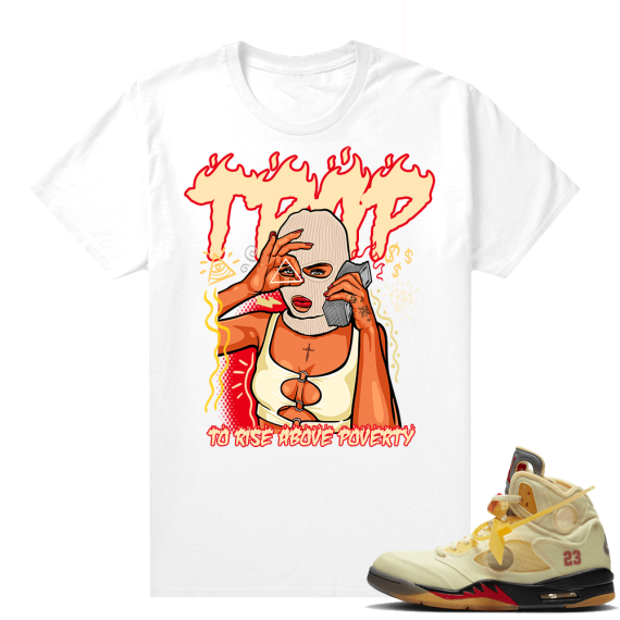 OFF White Jordan 5 Sail Sneaker Tees Shirts - White - Trap To Rise Above Poverty