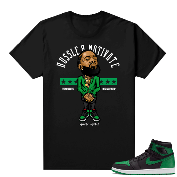 Pine Green 1s shirt Black - Nipsey Hussle Motivate