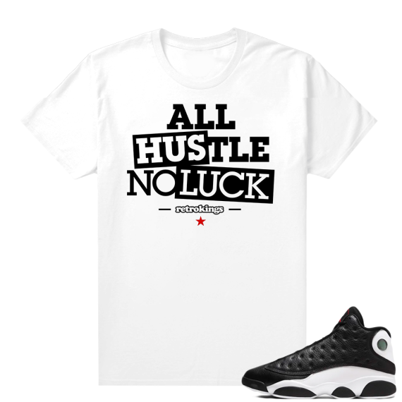 Reverse He Got Game Jordan 13 shirt White - All Hustle