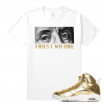 Match Jordan 6 Pinnacle | Trust No One | White T shirt