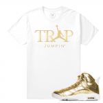 Match Jordan 6 Pinnacle | Trap Jumpin | White T shirt