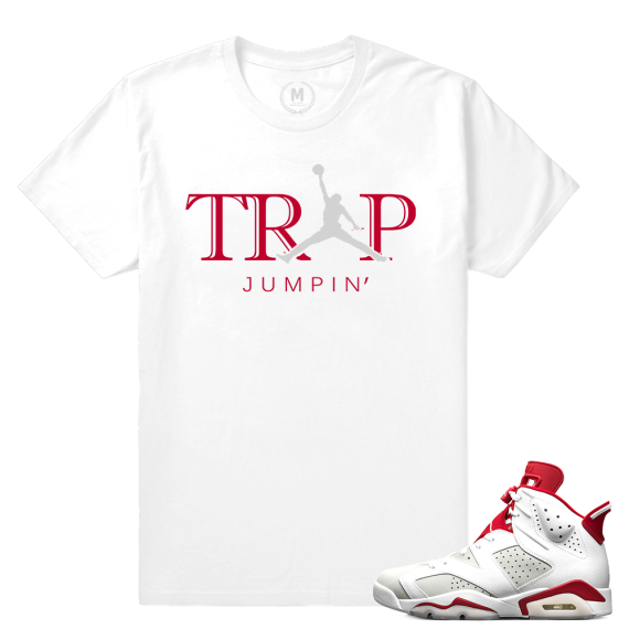 Match Jordan 6 Alternate | Trap Jumpin White/Red | White T shirt